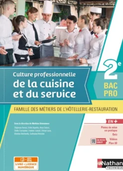 Culture professionnelle de la cuisine et du service - 2e Bac pro MHR - livre + licence élève 2021