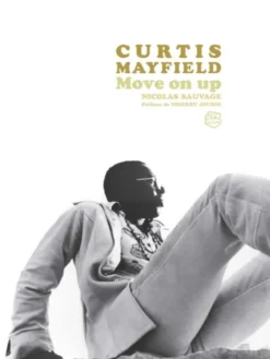 Curtis Mayfield, Move on up