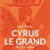 Cyrus le Grand