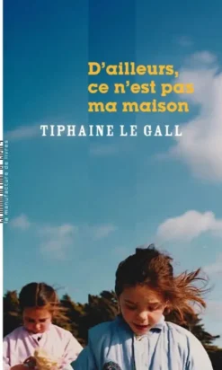 D'ailleurs, ce n'est pas ma maison