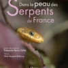 Dans la peau des serpents de France