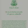 Dans le doute - de la révolution sexuelle à la guerre culturelle