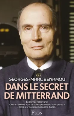 Dans le secret de Mitterrand