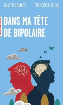 Dans ma tête de bipolaire