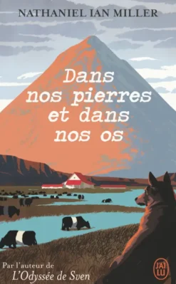 Dans nos pierres et dans nos os