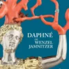 Daphné de Wenzel Jamnitzer