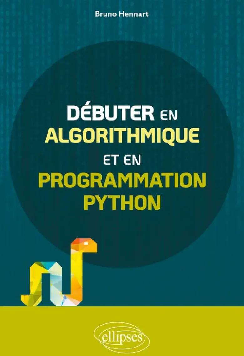 Débuter en algorithmique et en programmation Python