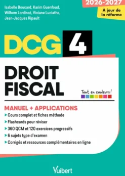 DCG 4 - Droit fiscal : Manuel et Applications - Réforme 2026-2027