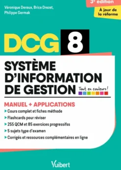 DCG 8 - Systèmes d'information de gestion : Manuel et Applications - Réforme 2026-2027