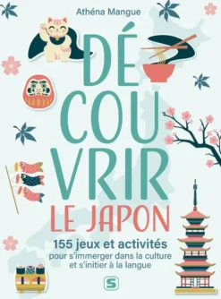 Découvrir le Japon