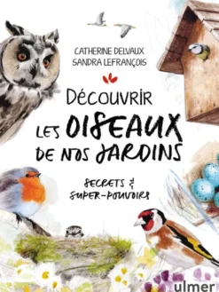 Découvrir les oiseaux de nos jardins