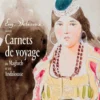 Delacroix. Carnets De Voyage Au Maghreb Et En Andalousie