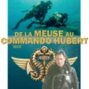De La Meuse Au Commando Hubert