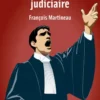 De l'argumentation judiciaire.1er éd.