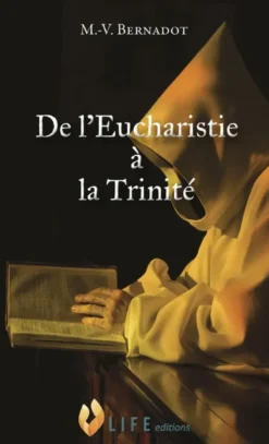 De l'Eucharistie à la Trinité