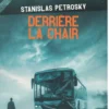 Derrière la chair