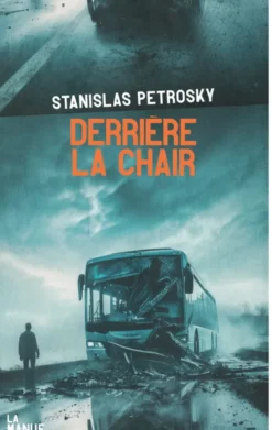 Derrière la chair