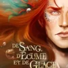 De sang, d'écume et de glace - Tome 2 Légendes