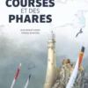 Des courses et des phares