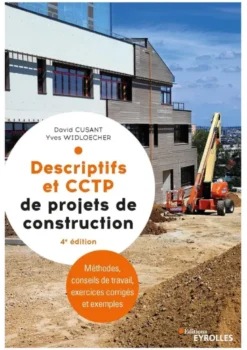 Descriptifs et CCTP de projets de construction
