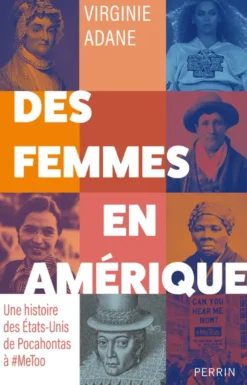 Des femmes en Amérique - Une histoires des Etats-Unis de Pocahontas à #MeToo