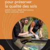 Des indicateurs pour préserver la qualité des sols