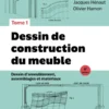 Dessin de construction du meuble - Tome 1 - 4e éd.
