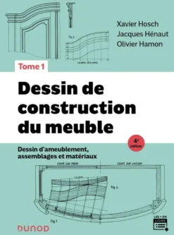 Dessin de construction du meuble - Tome 1 - 4e éd.