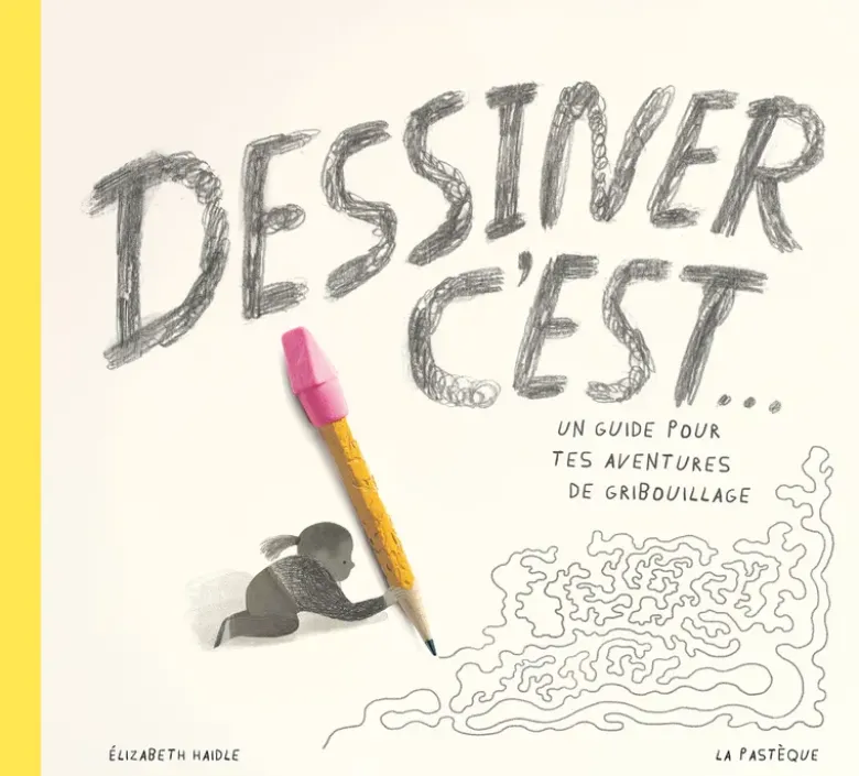 Dessiner, c'est...