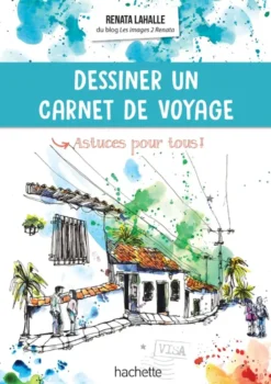 Dessiner en voyage