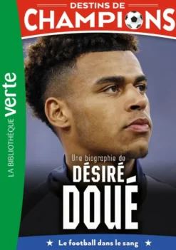Destins de champions, Tome 29 - Une biographie de Désiré Doué