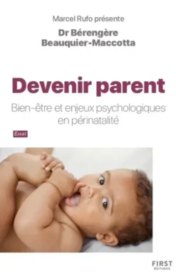 Devenir parent - Bien-être et enjeux psychologiques en périnatalité