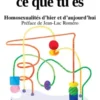 Deviens ce que tu es - homosexualités d'hier et d'aujourd'hui
