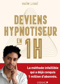 Deviens hypnotiseur en 1h