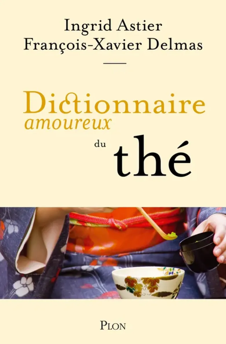 Dictionnaire amoureux du thé