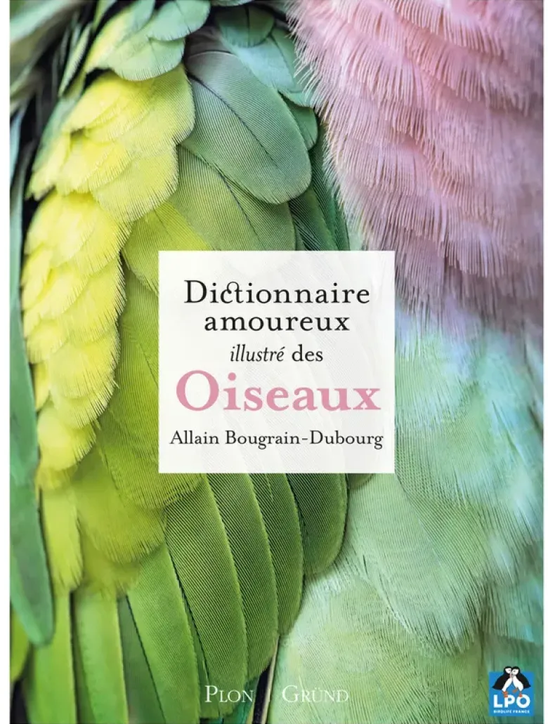 Dictionnaire amoureux illustré des oiseaux