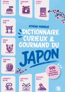 Dictionnaire curieux et gourmand du Japon