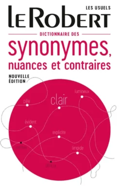 Dictionnaire des synonymes, nuances et contraires