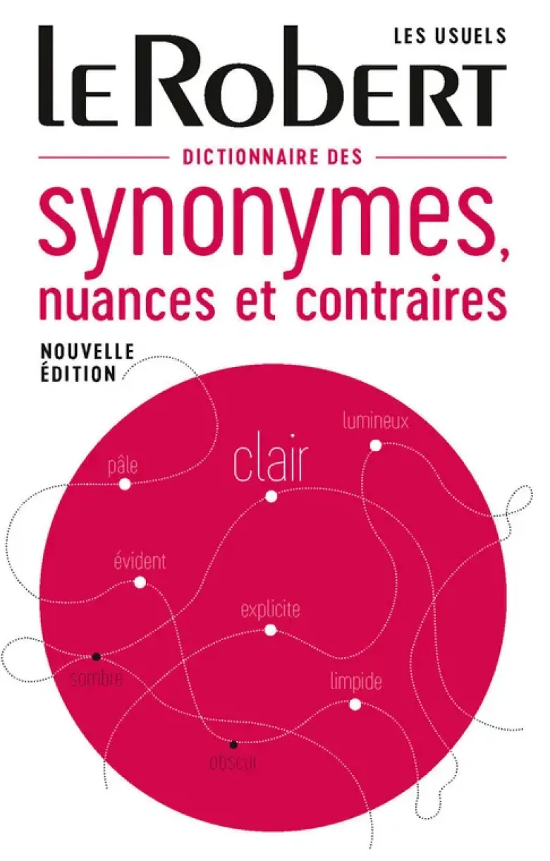 Dictionnaire des synonymes, nuances et contraires