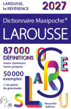 Dictionnaire Larousse Maxipoche Plus 2027