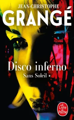 Disco inferno (Sans soleil, Tome 1)