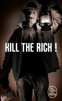 Discours et messages.Kill the Rich ! (Bourbon Kid, Tome 10)