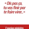 "Dis pas ça, tu vas finir par te faire virer..."