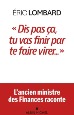 "Dis pas ça, tu vas finir par te faire virer..."