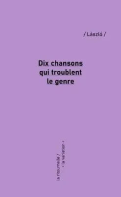 Dix chansons qui troublent le genre
