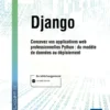 Django - Concevez vos applications web professionnelles en Python