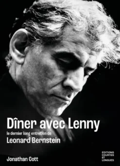 Dîner avec Lenny - Dernier entretien de Léonard Bernstein
