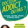 Docteur : addict ou pas ?