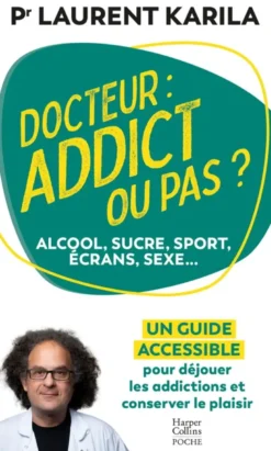 Docteur : addict ou pas ?