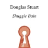Douglas Stuart, Shuggie Bain